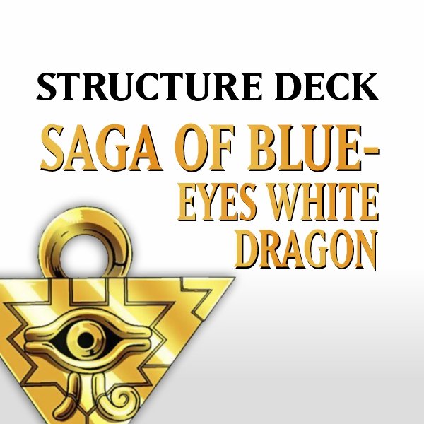 Structure Deck - Saga of Blue-Eyes White Dragon (SDBE)