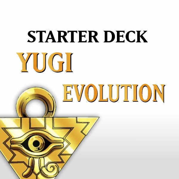 Starter-Deck Yugi Evolution (SYE)
