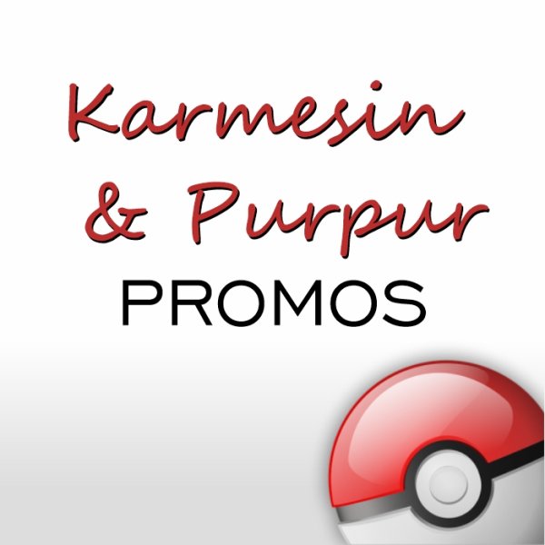 Karmesin & Purpur Promos