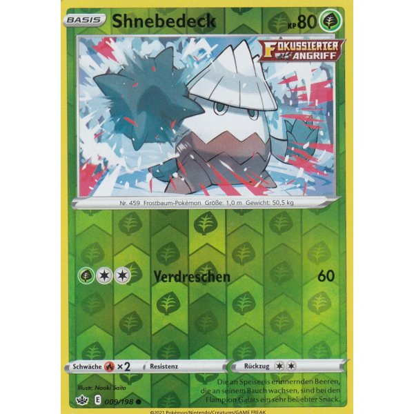 Shnebedeck 009/198 REVERSE HOLO