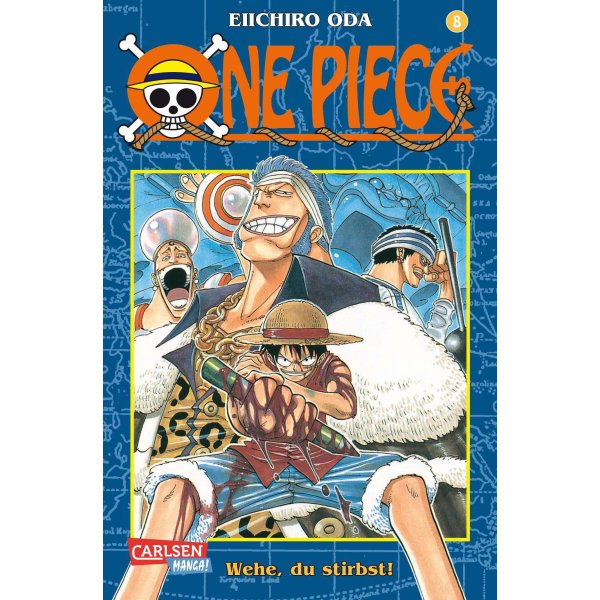 One Piece 08 Wehe, du stirbst! - Taschenbuch