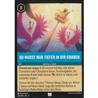 Du musst nur tiefer in dir graben 4URS-162