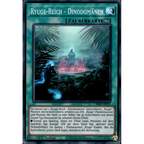 Ryuge-Reich - Dinodom&auml;nen CRBR-DE037 (Super Rare)