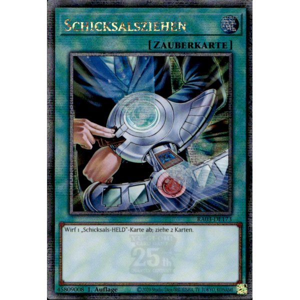 Schicksalsziehen RA03-DE173 (Quarter Century Secret Rare)