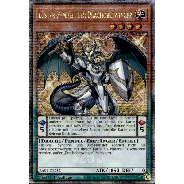 L&uuml;ster-Pendel, der Drachobezwinger  RA04-DE252 (Quarter Century Secret Rare)
