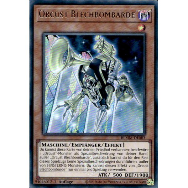 Orcust Blechbombarde BLMM-DE083 (Ultra Rare)