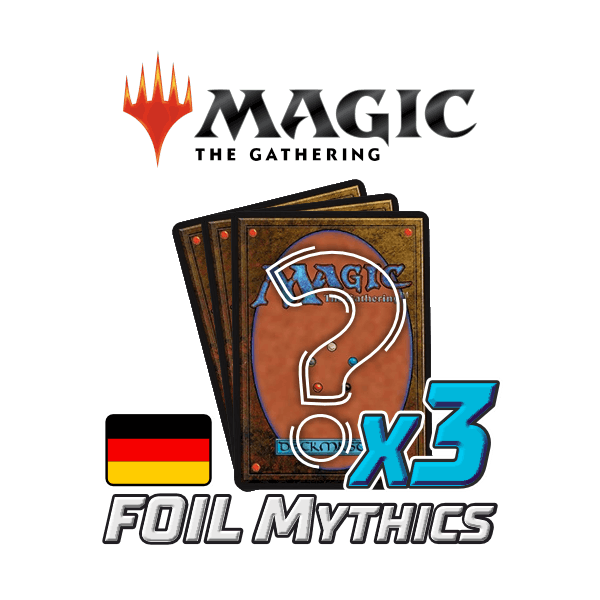 3x unterschiedliche Mythic Foils (deutsch)