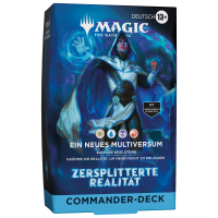 Zersplitterte Realit&auml;t - Commander Deck (deutsch) VORVERKAUF