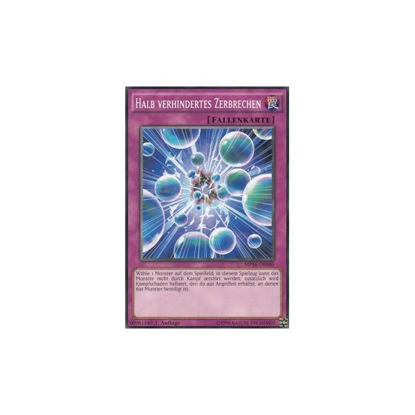 Halb verhindertes Zerbrechen MP16-DE040